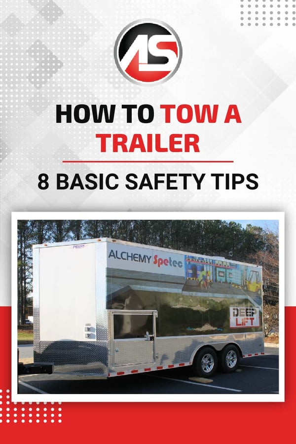 How to Tow a Trailer 8 Basic Safety Tips